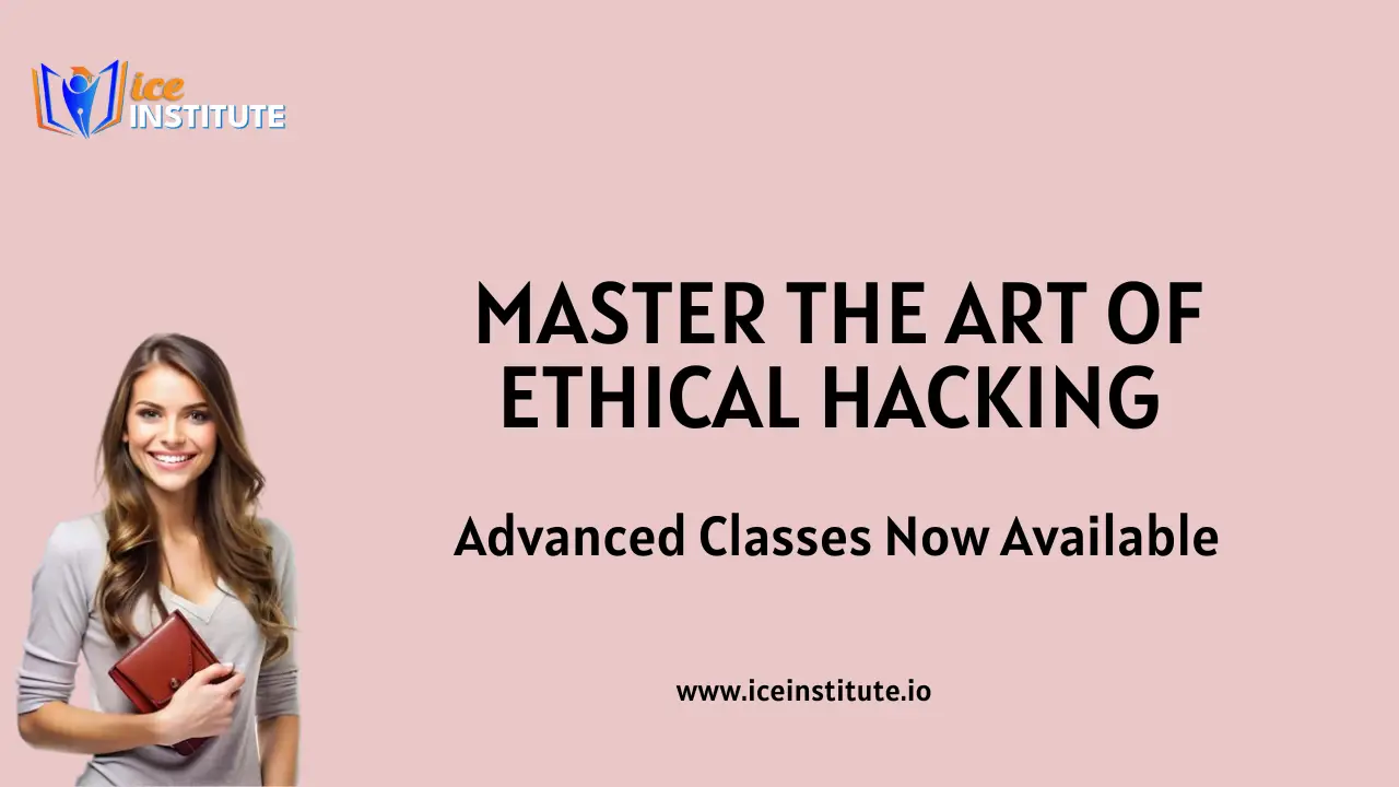 Ethical Hacking Classes in Narhe _ ICE Institute